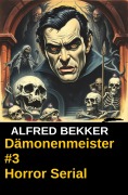 Cover-Bild zum Titel 'Dämonenmeister #3' von 'Alfred Bekker'
