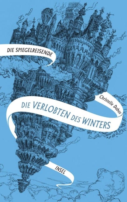 Spiegelreisende Band 1 - Die Verlobten des Winters - Christelle Dabos