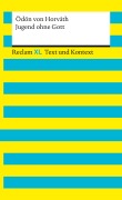 Cover-Bild zum Titel 'Jugend ohne Gott. Textausgabe mit Kommentar und Materialien' von 'Ödön Von Horváth'