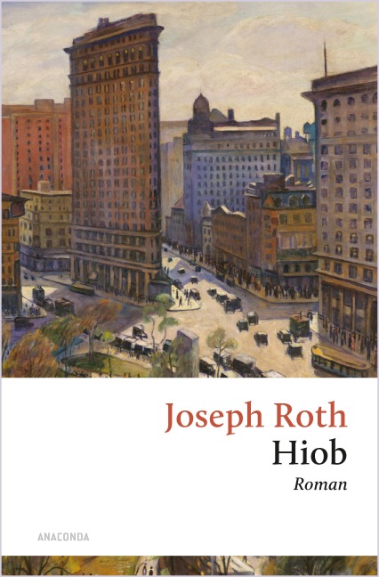 Hiob. Roman eines einfachen Mannes - Joseph Roth