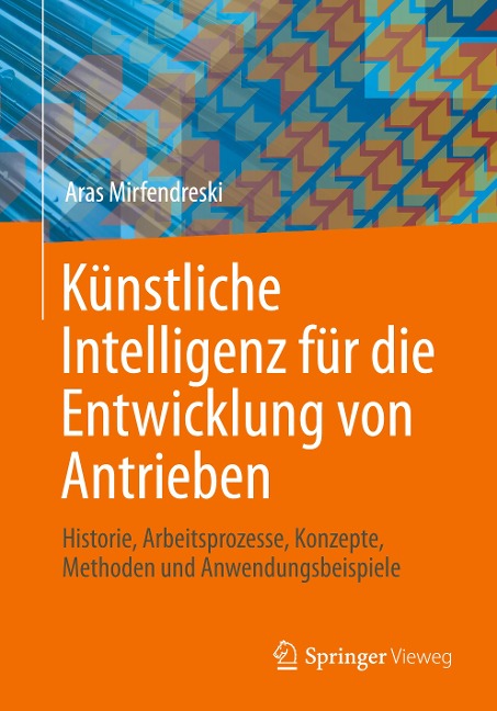 Künstliche Intelligenz für die Entwicklung von Antrieben - Aras Mirfendreski