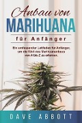 Cover-Bild zum Titel 'Anbau von Marihuana für Anfänger' von 'Dave Abbott'