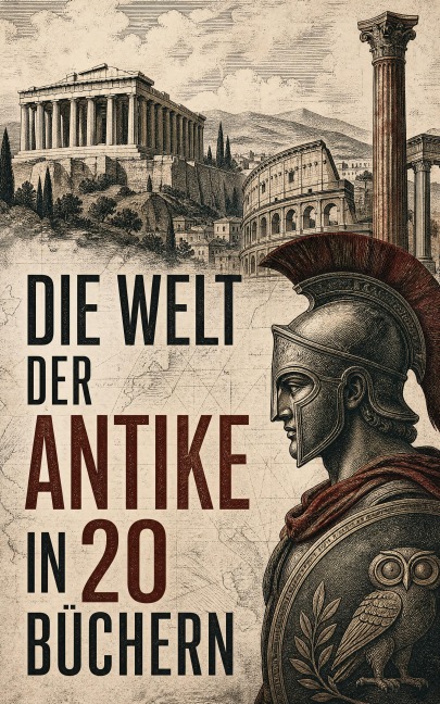 Die Welt der Antike in 20 Büchern - Herodot, Gaius Iulius Caesar, Sueton, Thukydides, Tacitus