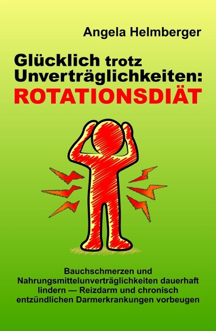 Glücklich trotz Unverträglichkeiten: Rotationsdiät - Angela Helmberger