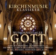 Cover-Bild zum Titel 'Nun Danket Alle Gott - Kirchenmusik Klassiker' von 'Various'