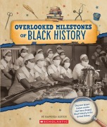 Cover-Bild zum Titel 'Overlooked Milestones of Black History (from the Archives)' von 'Kaavonia Hinton'