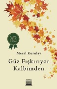 Cover-Bild zum Titel 'Güz Fiskiriyor Kalbimden' von 'Meral Kurulay'
