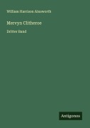 Cover-Bild zum Titel 'Mervyn Clitheroe' von 'William Harrison Ainsworth'