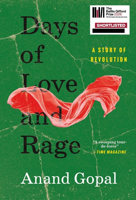 Days of Love and Rage - Anand Gopal