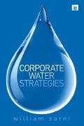 Cover-Bild zum Titel 'Corporate Water Strategies' von 'William Sarni'