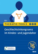 Cover-Bild zum Titel 'Therapie-Tools Geschlechtsinkongruenz im Kindes- und Jugendalter' von 'Anja Bär'
