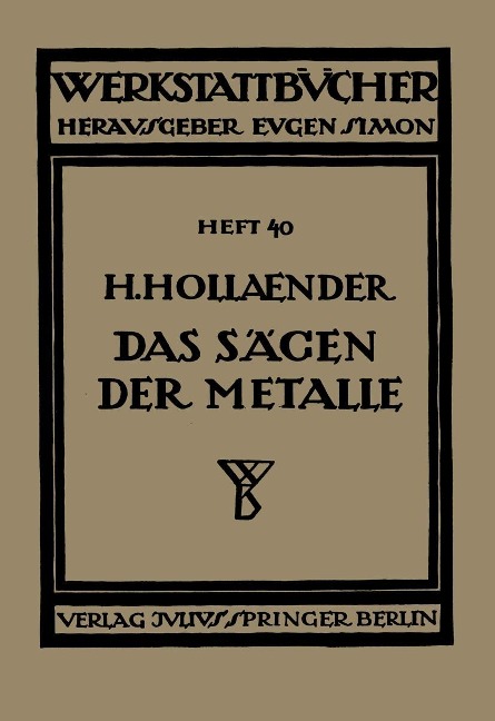 Das Sägen der Metalle - H. Hollaender