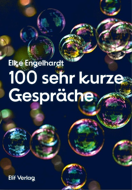 100 sehr kurze Gespräche - Elke Engelhardt