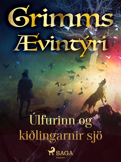 Úlfurinn og kiðlingarnir sjö - Grimmsbræður