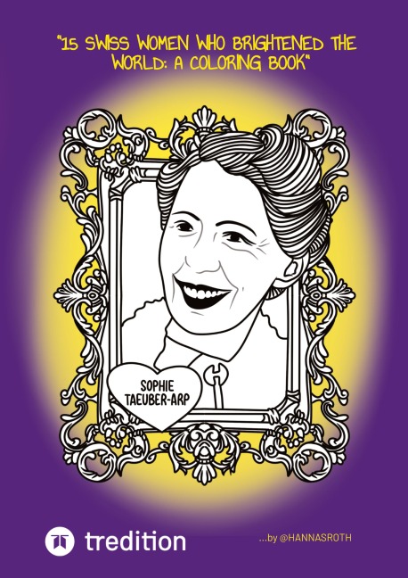 15 Swiss Women Who Brightened the World: - Hanna Roth