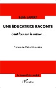 Cover-Bild zum Titel 'Une éducatrice raconte' von 'Lapert'