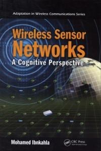 Wireless Sensor Networks - Mohamed Ibnkahla