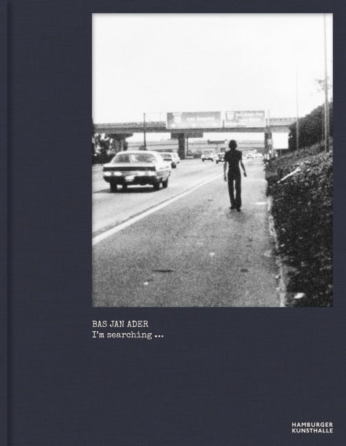 Bas Jan Ader. I'm searching ... - 
