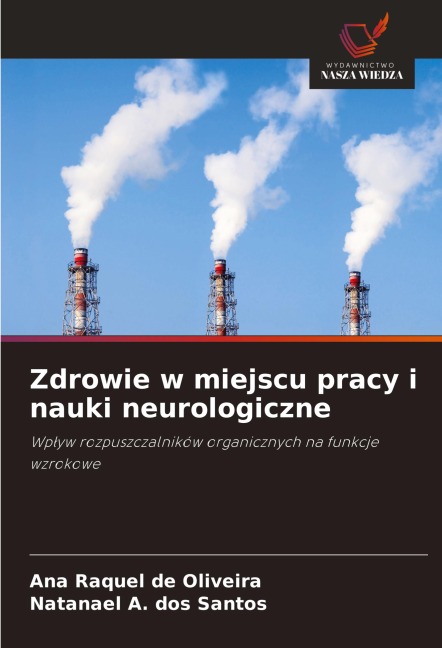 Zdrowie w miejscu pracy i nauki neurologiczne - Ana Raquel de Oliveira, Natanael A. dos Santos