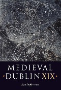 Cover-Bild zum Titel 'Medieval Dublin XIX' von ''