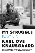 Cover-Bild zum Titel 'My Struggle: Book 5' von 'Karl Ove Knausgaard'
