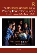 Cover-Bild zum Titel 'The Routledge Companion to Primary Education in India' von 'R. Govinda'