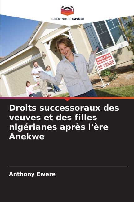 Droits successoraux des veuves et des filles nigérianes après l'ère Anekwe - Anthony Ewere