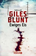 Cover-Bild zum Titel 'Ewiges Eis' von 'Giles Blunt'