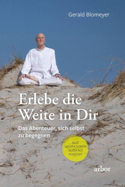 Erlebe die Weite in Dir - Gerald Blomeyer