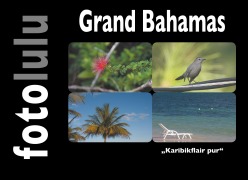 Cover-Bild zum Titel 'Grand Bahamas' von 'Fotolulu'