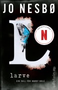 Cover-Bild zum Titel 'Larve' von 'Jo Nesbø'