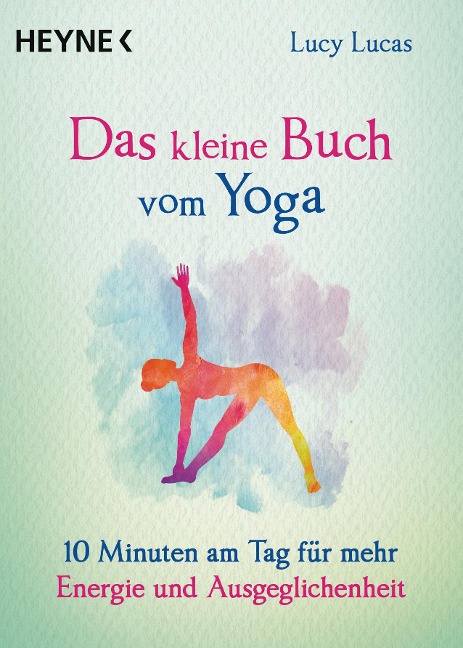 Das kleine Buch vom Yoga - Lucy Lucas
