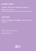 Cover-Bild zum Titel 'Venti brevi storie d'amore, crudeltà e pazzia' von 'Elisabetta Scoccia, Luigi Venco'