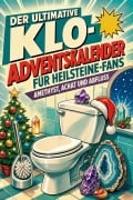 Cover-Bild zum Titel 'Der ultimative Klo-Adventskalender für Heilsteine-Fans' von 'Luisa Schneider'