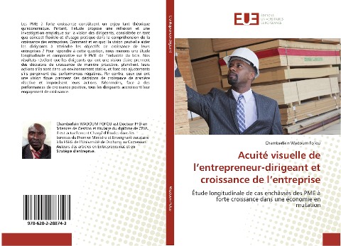 Acuité visuelle de l'entrepreneur-dirigeant et croissance de l'entreprise - Chamberlain Wadoum Fofou