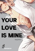 Your Love Is Mine - Honoji Tokita