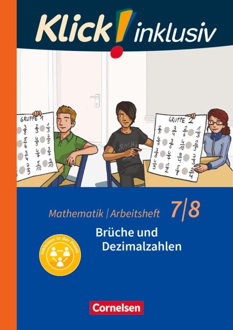 Klick! inklusiv 7./8. Schuljahr - Arbeitsheft 2 - Brüche und Dezimalzahlen - Elisabeth Jenert, Petra Kühne