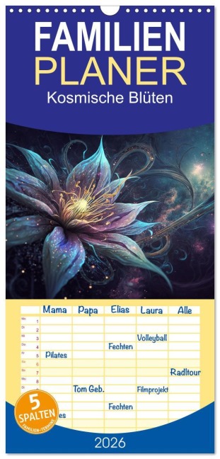 Familienplaner 2026 - Kosmische Blüten mit 5 Spalten (Wandkalender, 21 x 45 cm) CALVENDO - Cathrin Illgen