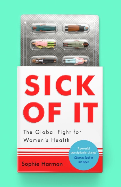 Sick of It - Sophie Harman