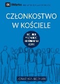 Cz¿onkostwo w ko¿ciele (Church Membership) (Polish) - Jonathan Leeman