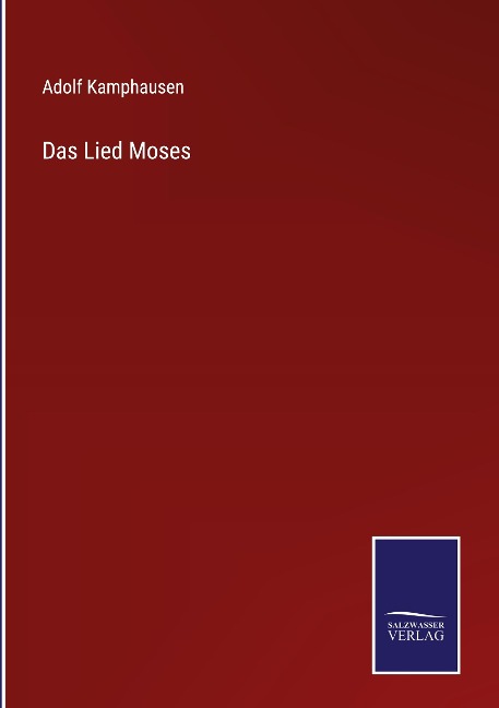 Das Lied Moses - Adolf Kamphausen
