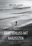 Cover-Bild zum Titel 'BÄM! Schluss mit Narzissten' von 'Britta Luise Fust'