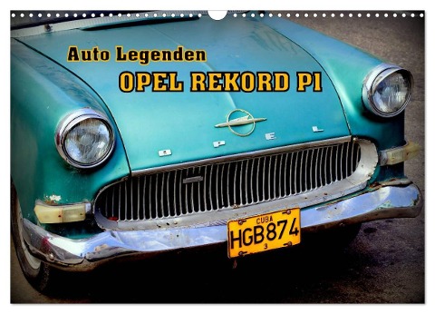Auto Legenden OPEL REKORD P1 (Wandkalender 2024 DIN A3 quer), CALVENDO Monatskalender - Henning von Löwis of Menar