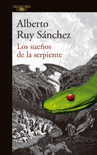 Los Sueños de la Serpiente / Dreams of a Serpent - Alberto Ruy Sanchez
