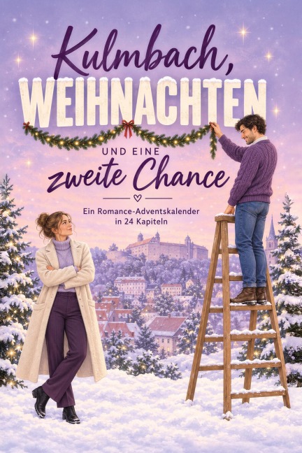 Kulmbach, Weihnachten und eine zweite Chance - Sofia Müller