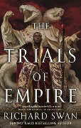 Cover-Bild zum Titel 'The Trials of Empire' von 'Richard Swan'