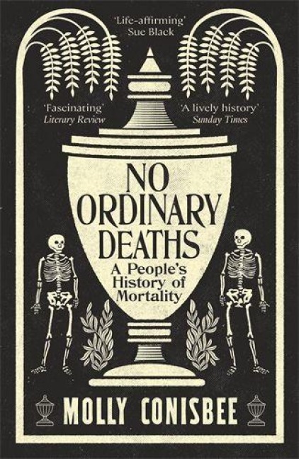 No Ordinary Deaths - Molly Conisbee