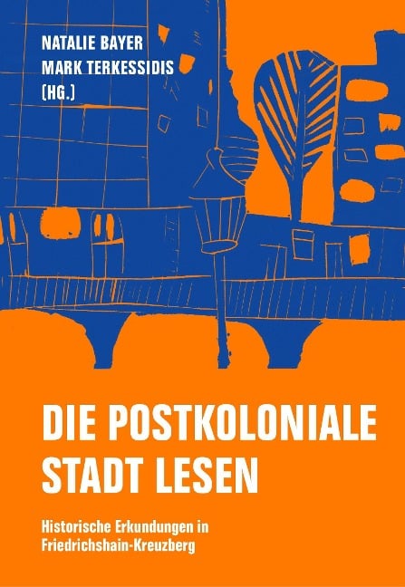 Die postkoloniale Stadt lesen - 