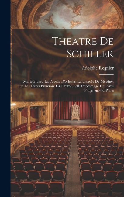 Theatre De Schiller - Adolphe Regnier