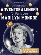 Cover-Bild zum Titel 'Der inoffizielle Adventskalender für Fans von Marilyn Monroe' von 'Nora Schmidt'